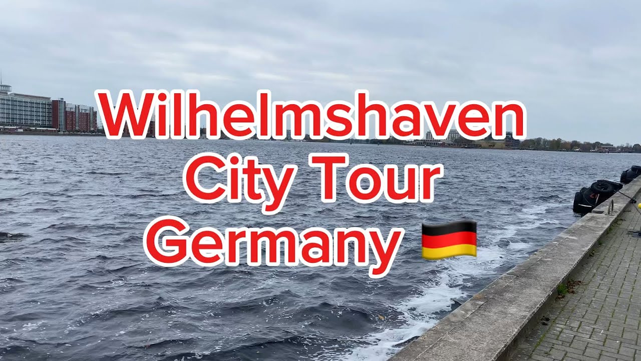 Wilhelmshaven City Full Tour🇩🇪 | Germany | Walk Tour | with Street Names