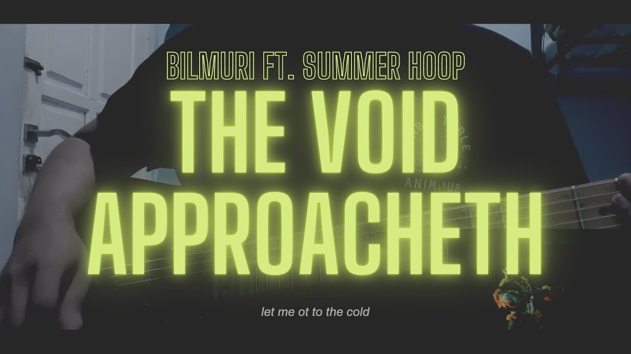 BILMURI - THE VOID APPROACHETH (Guitar Cover)