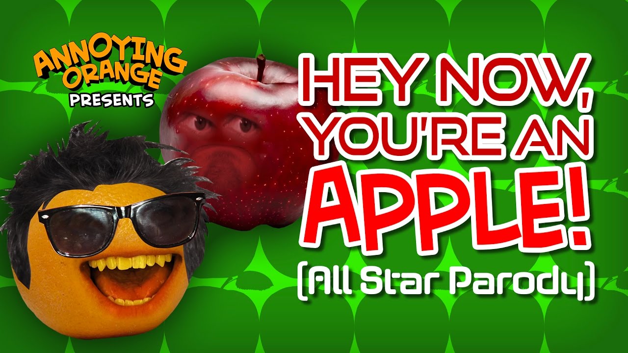 Annoying Orange - Hey Now You're an Apple (Parody)