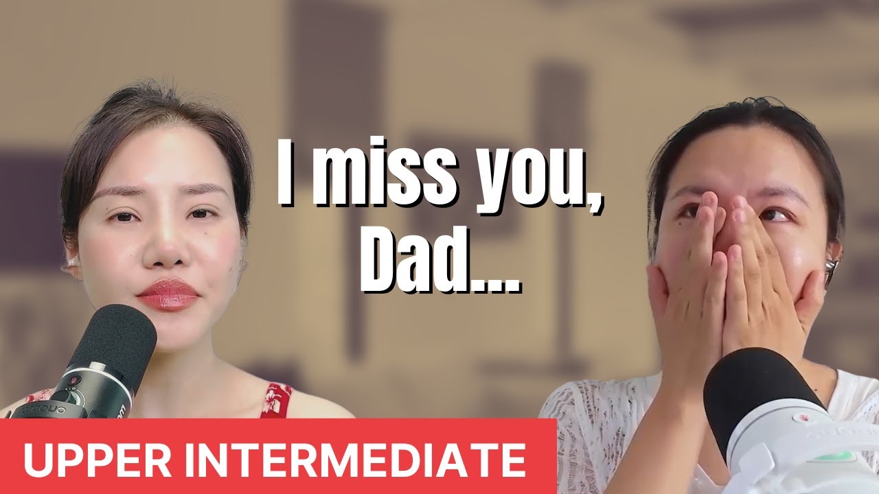 Our dads died. Then spoke to us in our dreams.  - Chinese comprehensible input - Upper Intermediate
