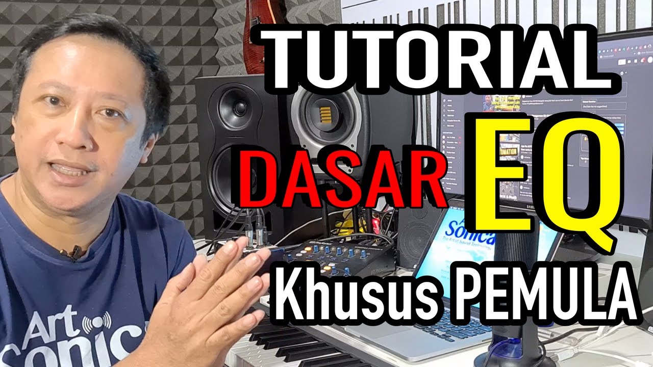 TUTORIAL Dasar EQ (EQUALIZER) Untuk MIXING LAGU, Cocok Buat Musisi dan YouTubers PEMULA !