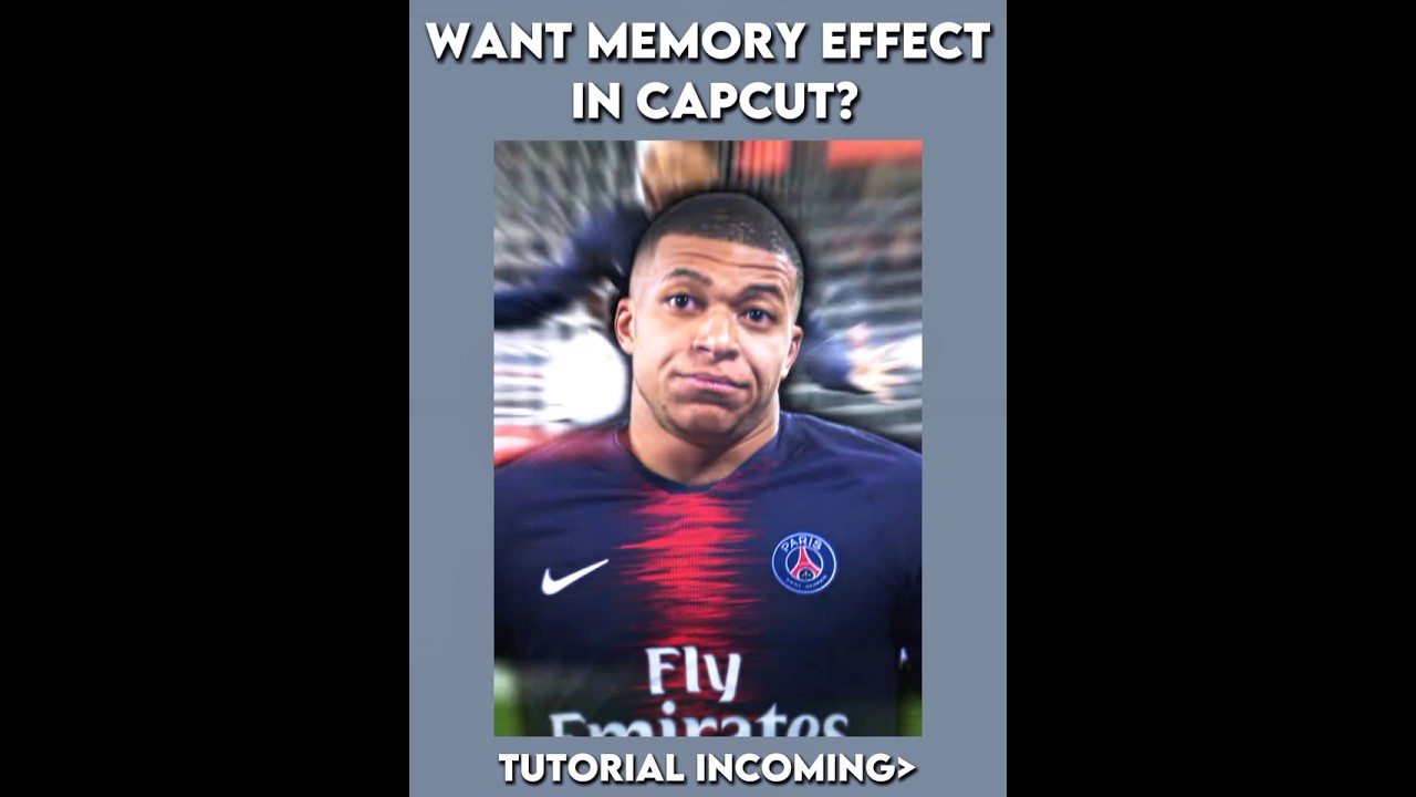 Memory Effect Tutorial In CapCut
