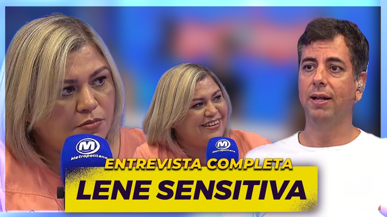 LENE SENSITIVA I ENTREVISTA COMPLETA