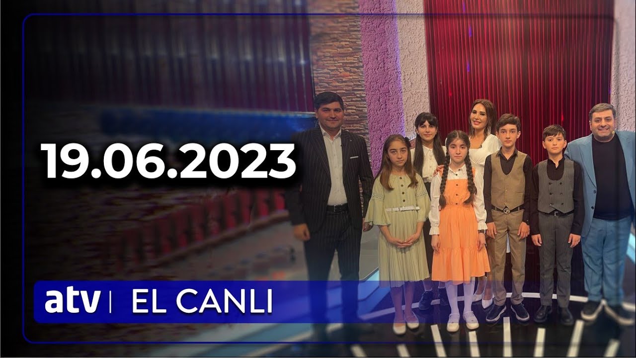 El Canlı | 19.06.2023 | TAM HİSSƏ ( Habil Məmmədov - Rada Nəsibova )