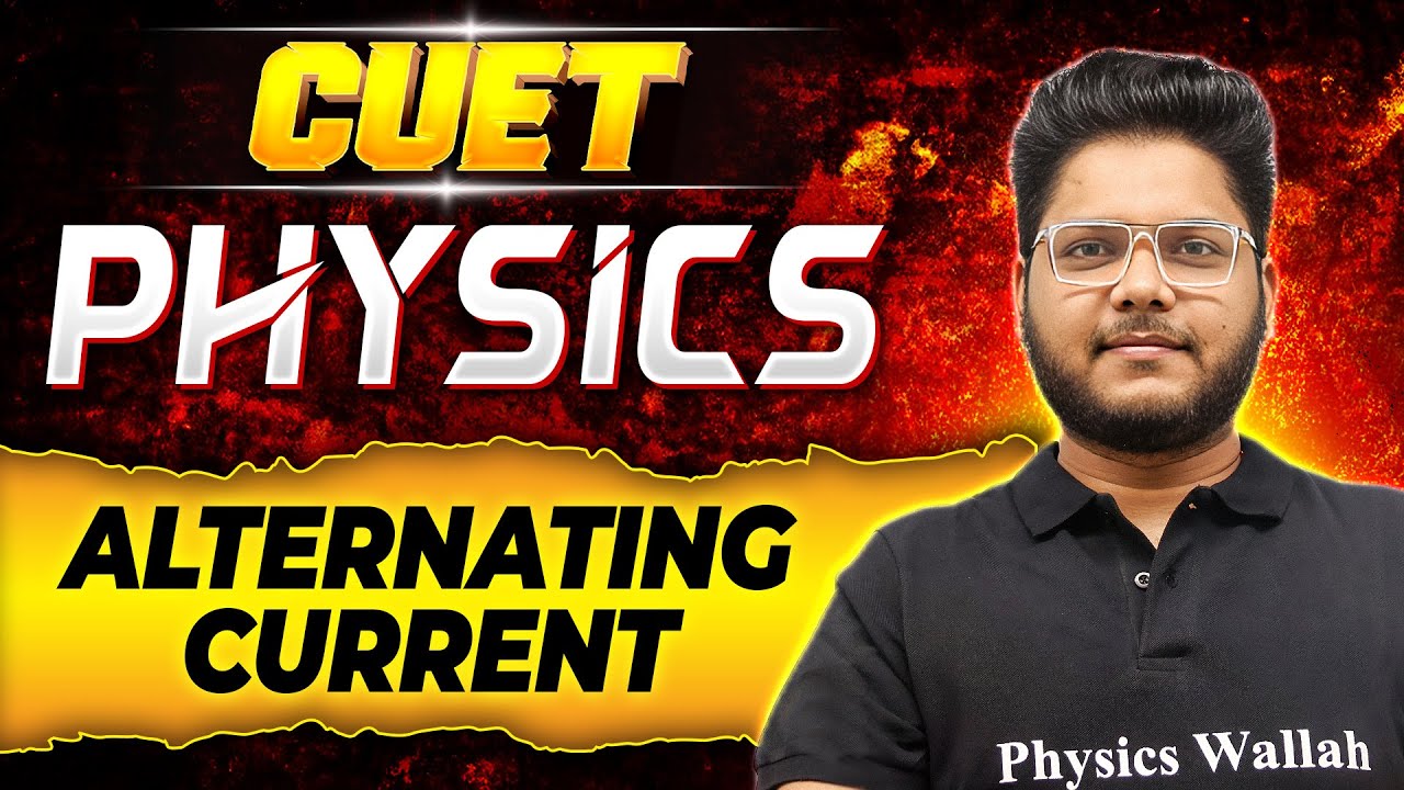 CUET 2024 Physics Maha Revision🤩 | Alternating Current | CUET Exam Preparation