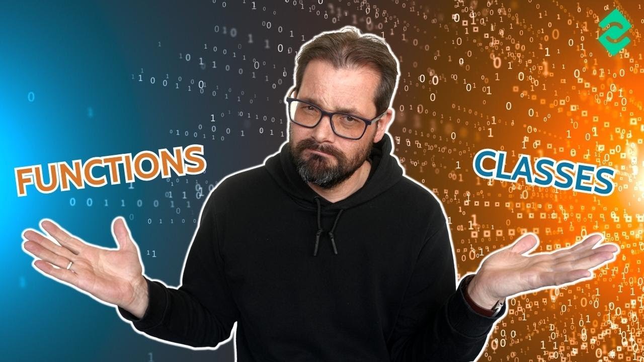 Функции и классы: когда использовать какие и почему?