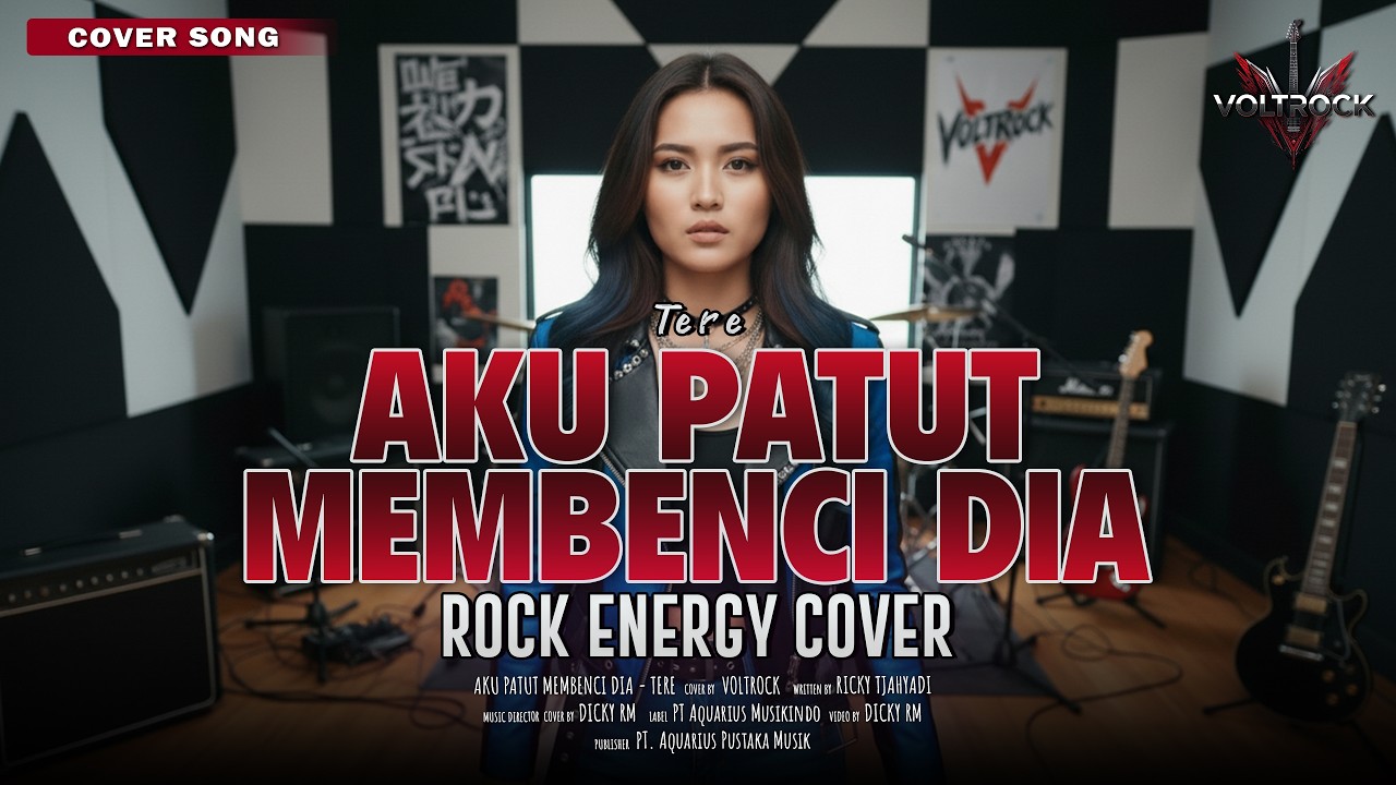 AKU PATUT MEMBENCI DIA - TERE | Cover by VOLTROCK