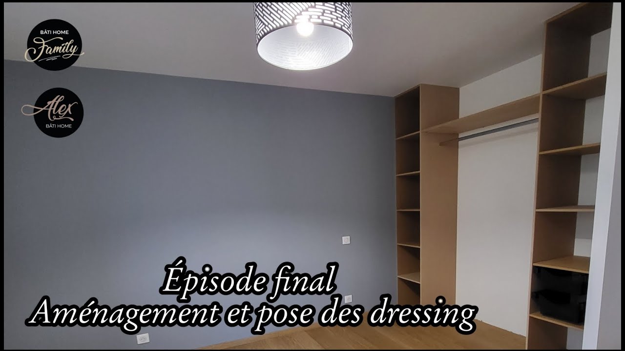 Aménagement et pose des dressing - Ep 45