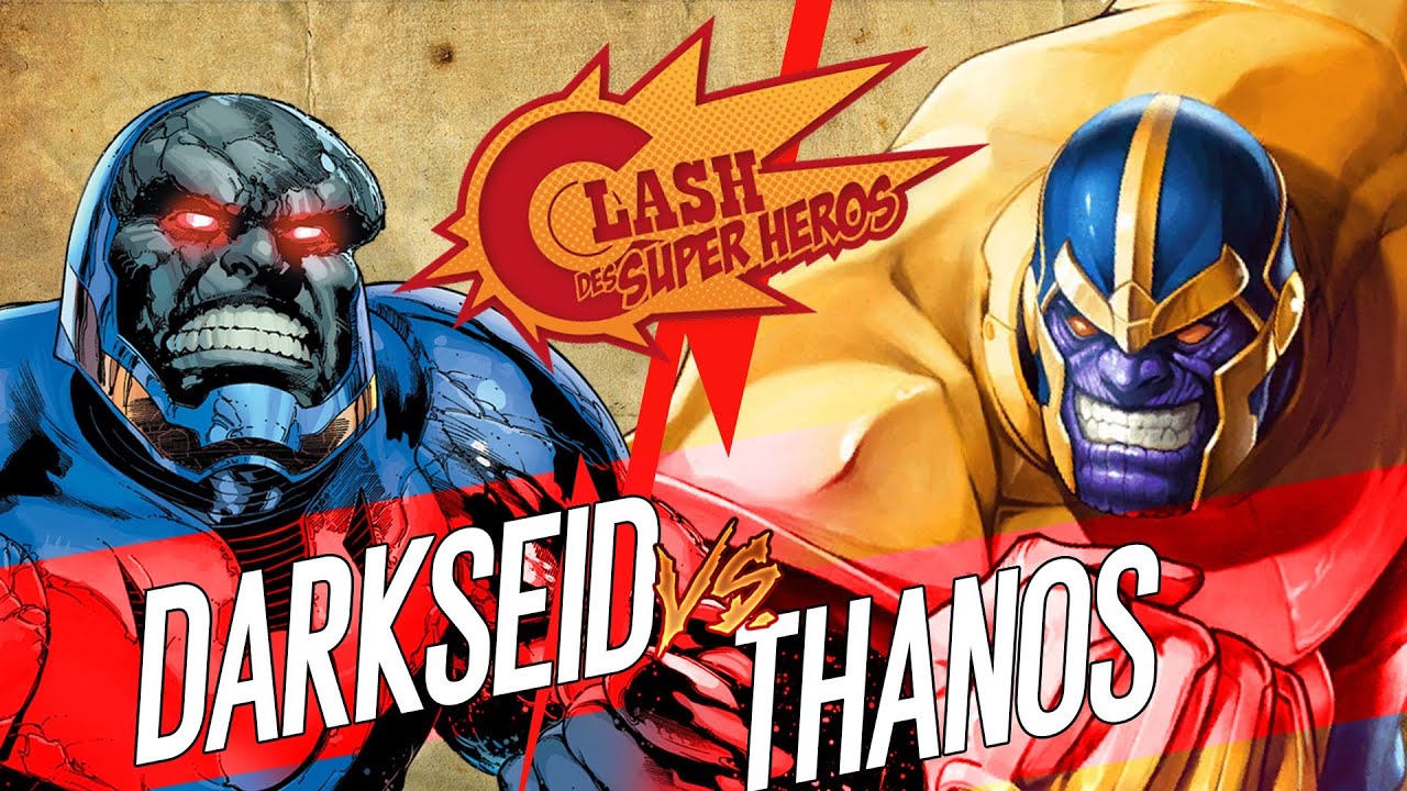DARKSEID vs THANOS (et plus..) - CLASH DES SUPER-HEROS