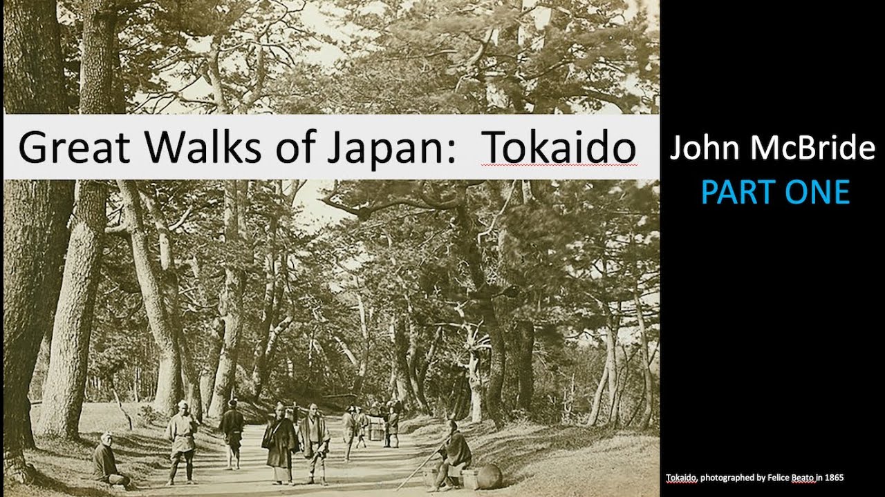 Walk the Tokaido Japan Part 1.  Great Walks of Japan