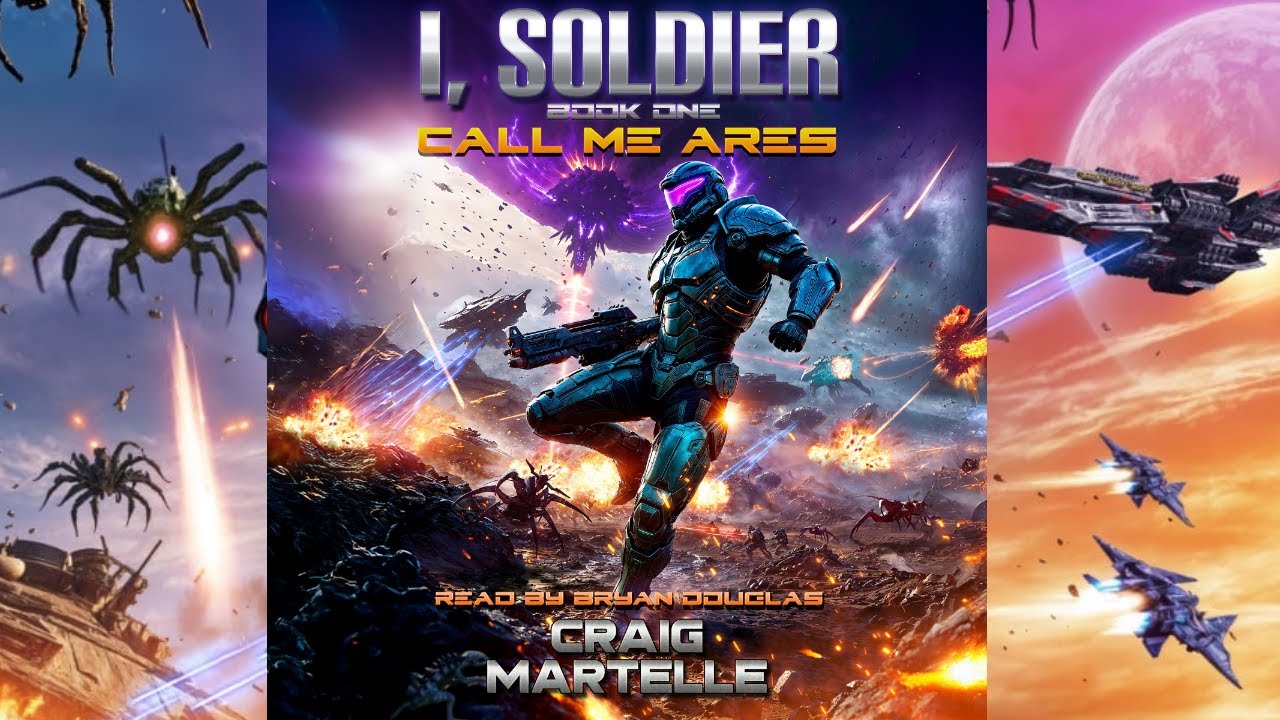 Full Book - Military Sci-Fi: Call Me Ares (I, Soldier Book 1)