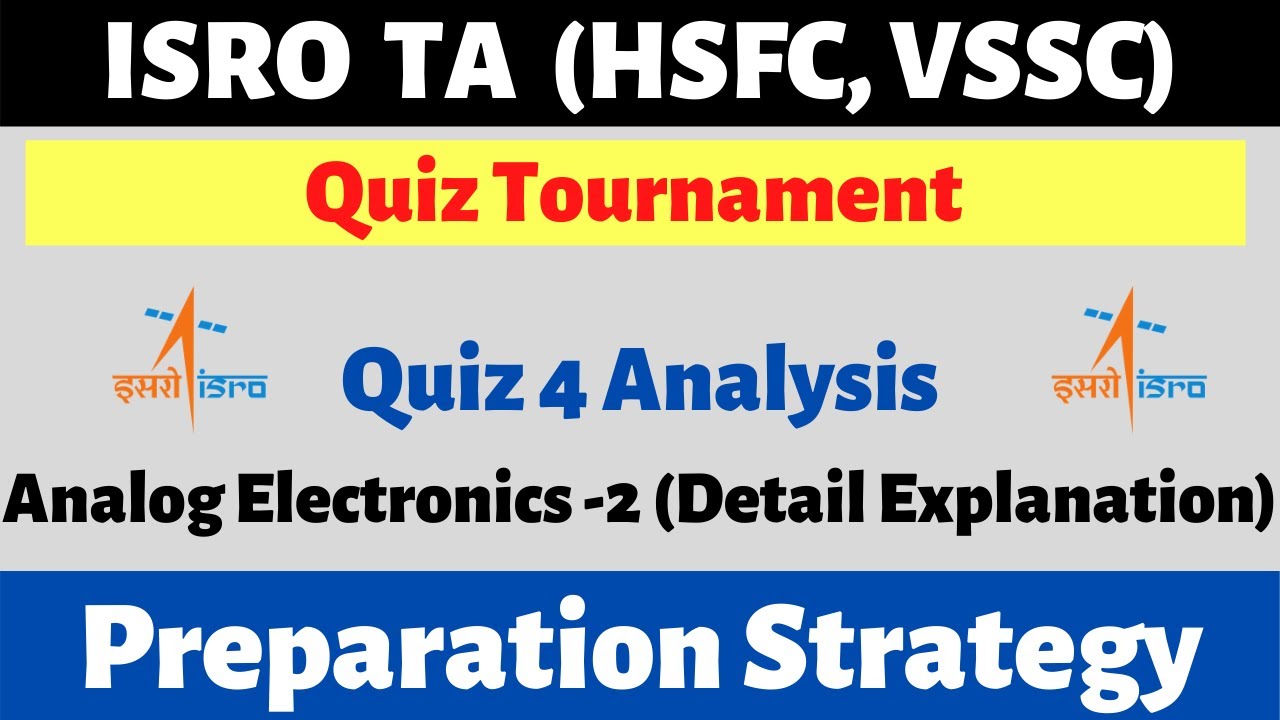 ISRO Technical Assistant | Quiz Tournament | Quiz 4 | Analog Electronics 2 | Detail Explanation