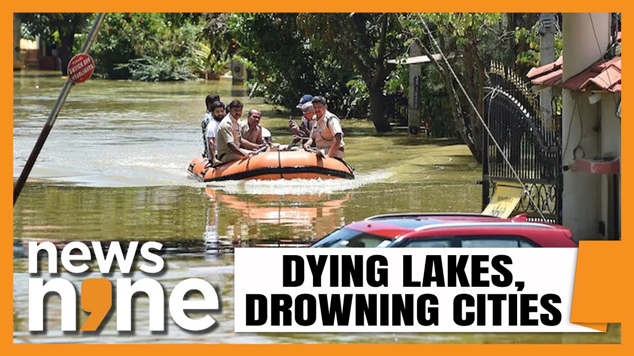 Drowning Cities | What's Behind Disappearing Lakes & Flooding Of Cities? | News9