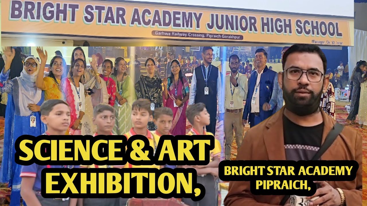 NEWS, SCIENCE & ART EXHIBITION  BRIGHT STAR  ACADEMY  PIPRAICH, 14 November 2025