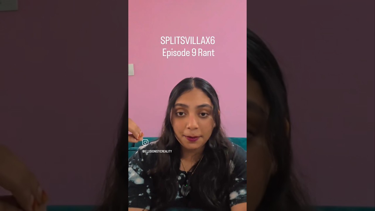 Splitsvilla X6 Episode 9 Rant | Paisa ya Dosti? Task Chaos & Full Episode 