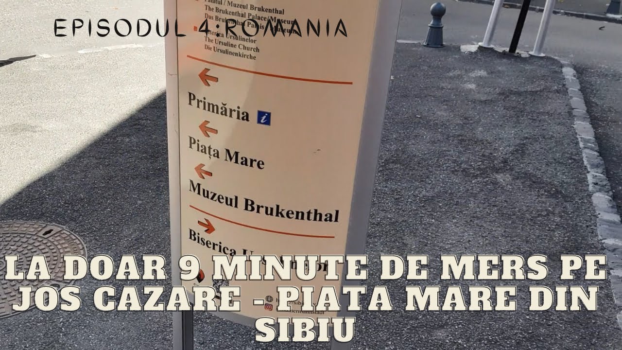 Ep.4 Romania - La doar 9 minute de mers pe jos cazare - Piata Mare din Sibiu