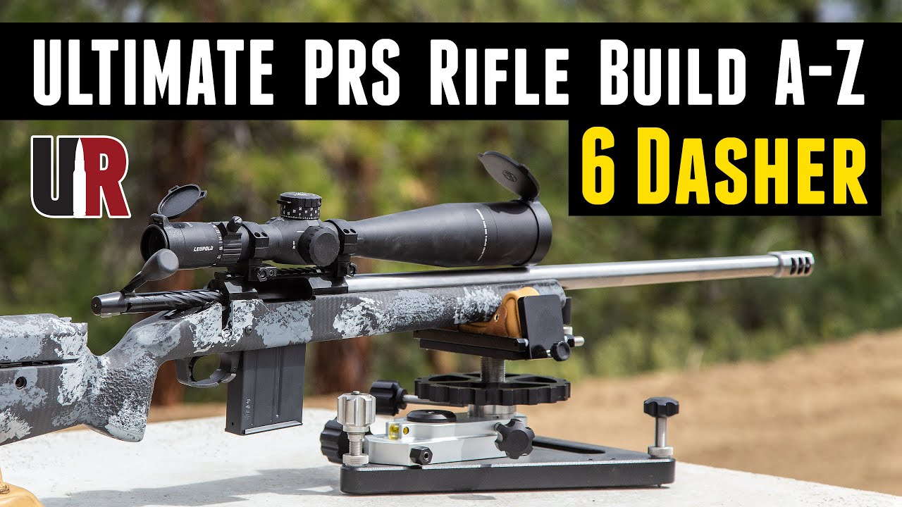 ULTIMATE 6 Dasher PRS Rifle: Start To Finish