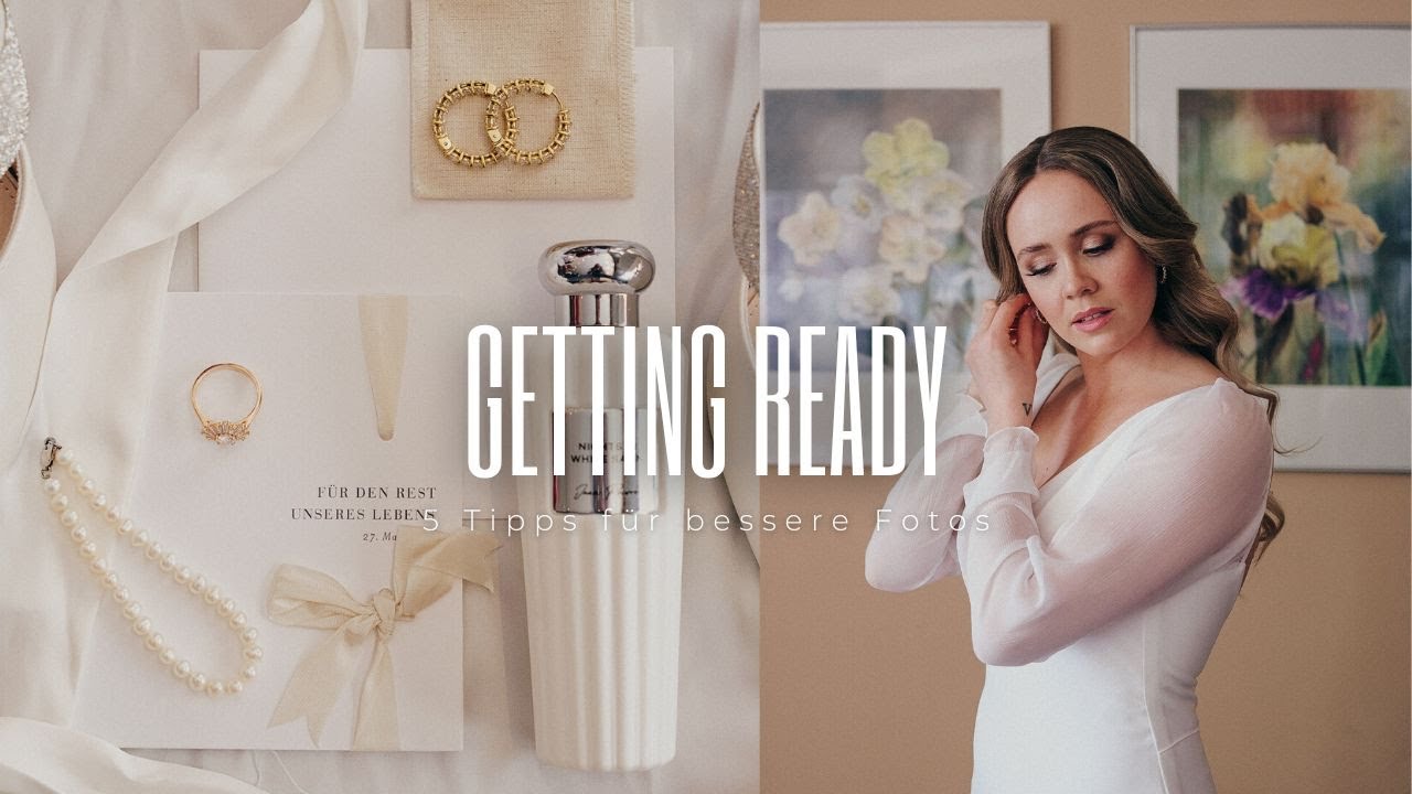 5 Tipps für euer Getting Ready - Hochzeitsfotograf aus Oldenburg