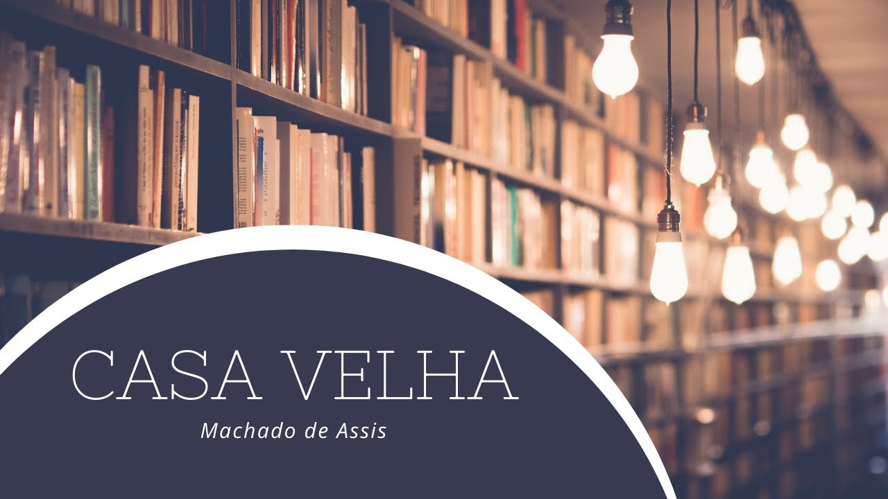 Casa Velha - Machado de Assis - (Audiobook)