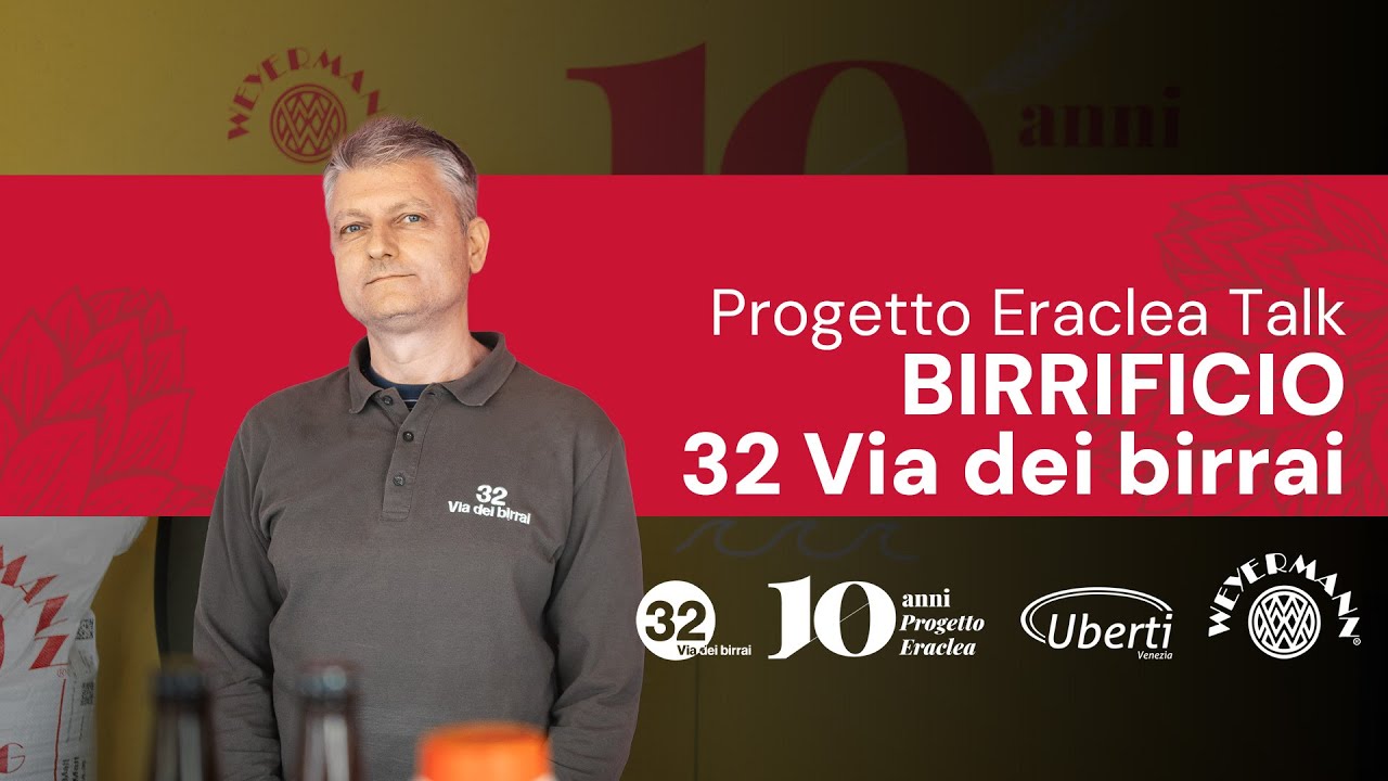 ERACLEA TALK con BIRRIFICIO 32 VIA DEI BIRRAI