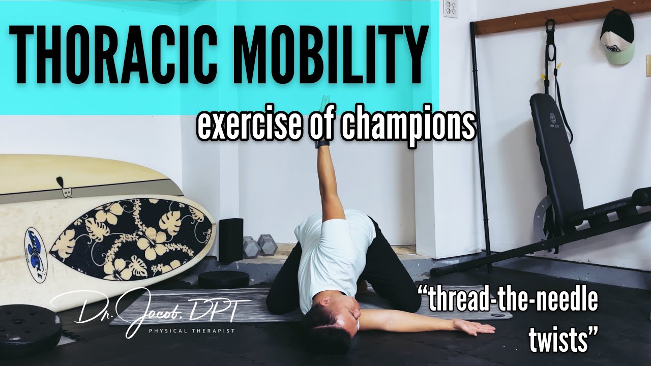 The Best Thoracic Mobility Exercise you will see today | Dr. Jacob, DPT