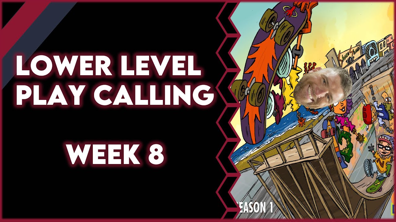 Lower Level Play Calling W8