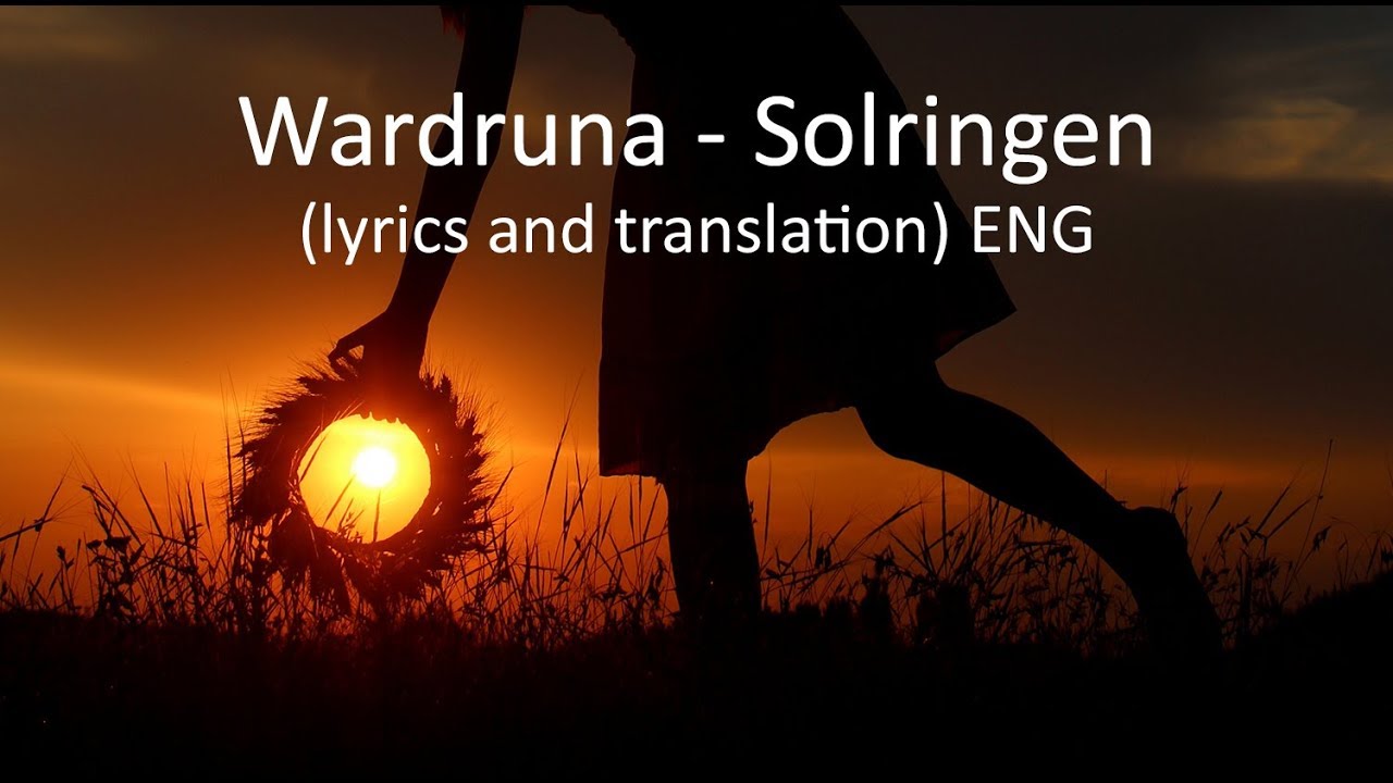 Wardruna - Solringen ENG (lyrics and translation)