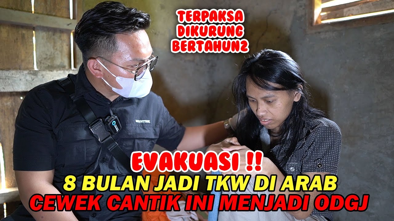 MIRIS !! 8 BULAN DI ARAB, CEWEK CANTIK INI MENJADI ODGJ - TERPAKSA DIEVAKUASI KE YAYASAN PULIH JIWA