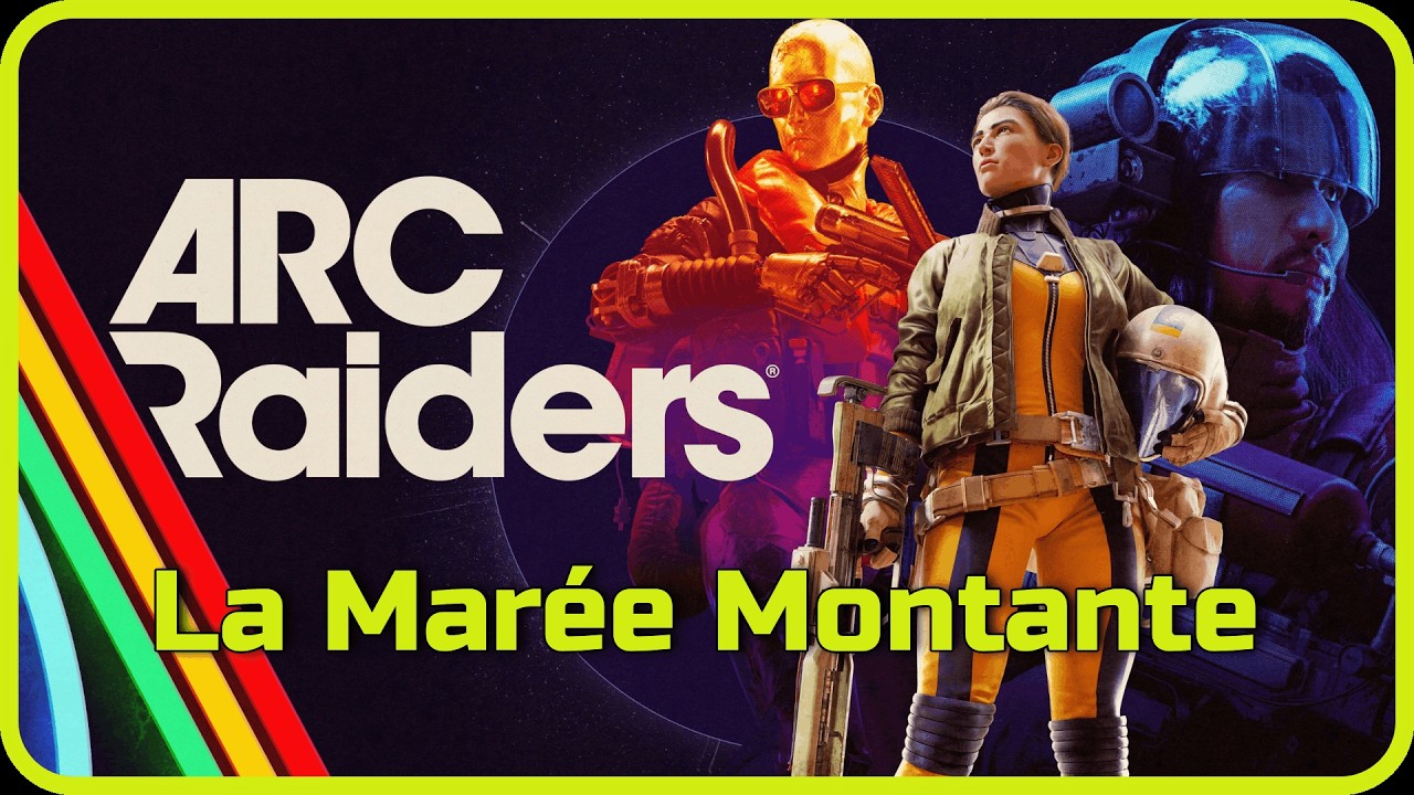 Arc Raiders - La Marée Montante