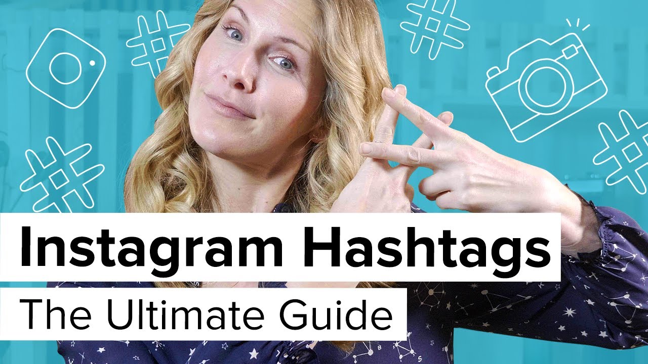 Instagram Hashtags the ultimate guide!