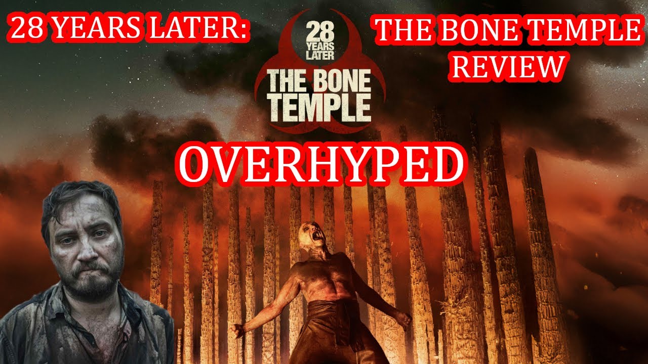 28 Years Later: The Bone Temple (2026) Review – Didn’t Quite Live Up to the Hype 😕 (Spoiler-Free)