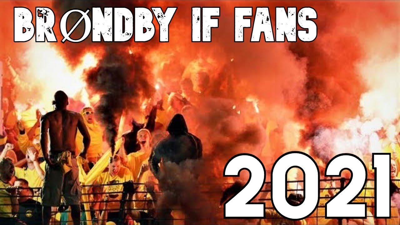 BRØNDBY IF FANS - 2021 || Ultras North