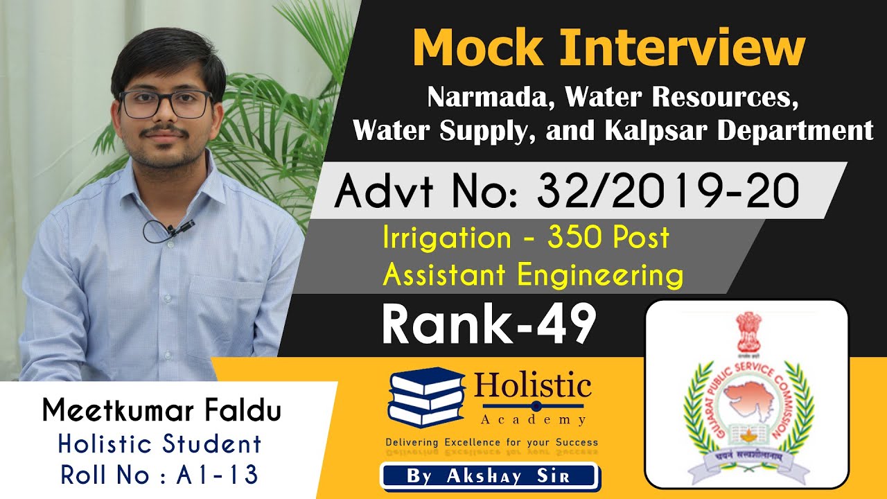 GPSC IRRIGATION 350 TOPPER || RANK 49 - Meet Faldu || MOCK INTERVIEW || Holistic Academy
