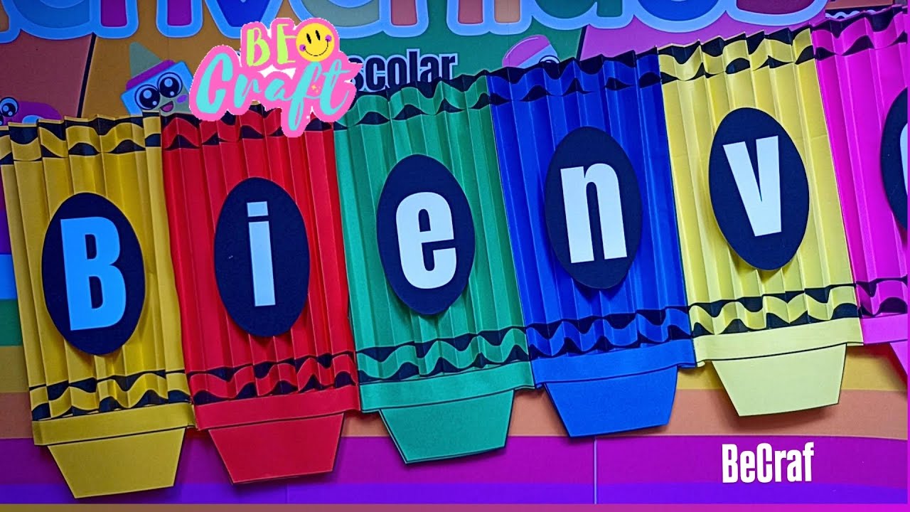 Letrero Bienvenidos/ crayolas de papel 