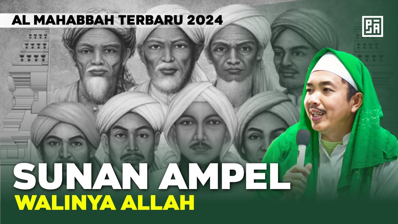 SUNAN AMPEL WALINYA ALLAH - AL MAHABBAH TERBARU 2024   //LIVE IN JAKARTA