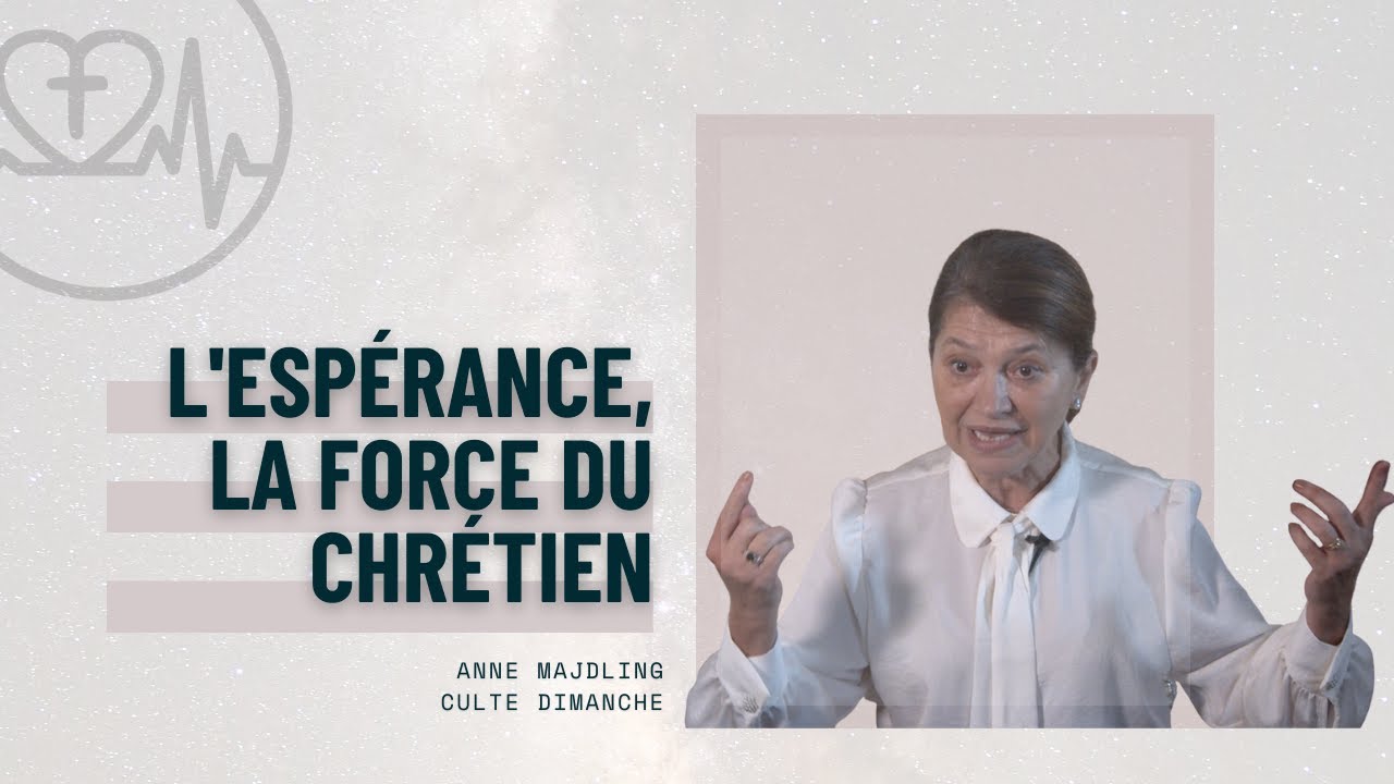 L'Espérance, la force du chrétien | Replay Culte | Eglise Connexion Vie | Pst Anne Majdling