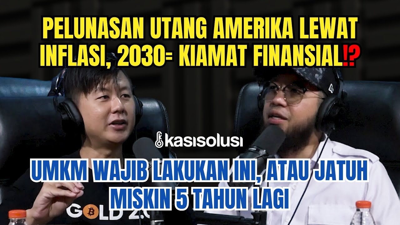 KIAMAT FINANSIAL DI 2030 KARENA AMERIKA ⁉️UMKM TERDAMPAK & WAJIB LAKUKAN INI AGAR GAK MISKIN - Angga