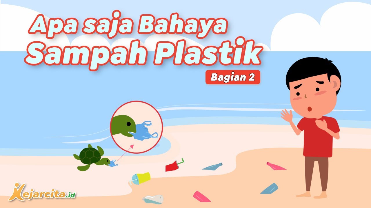 Apa Saja Bahaya Sampah Plastik?