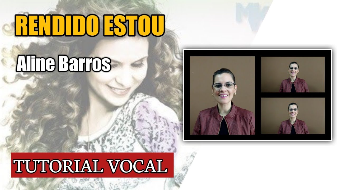 RENDIDO ESTOU (Arms Open Wide) - Aline Barros - Divisão de vozes (Completo)