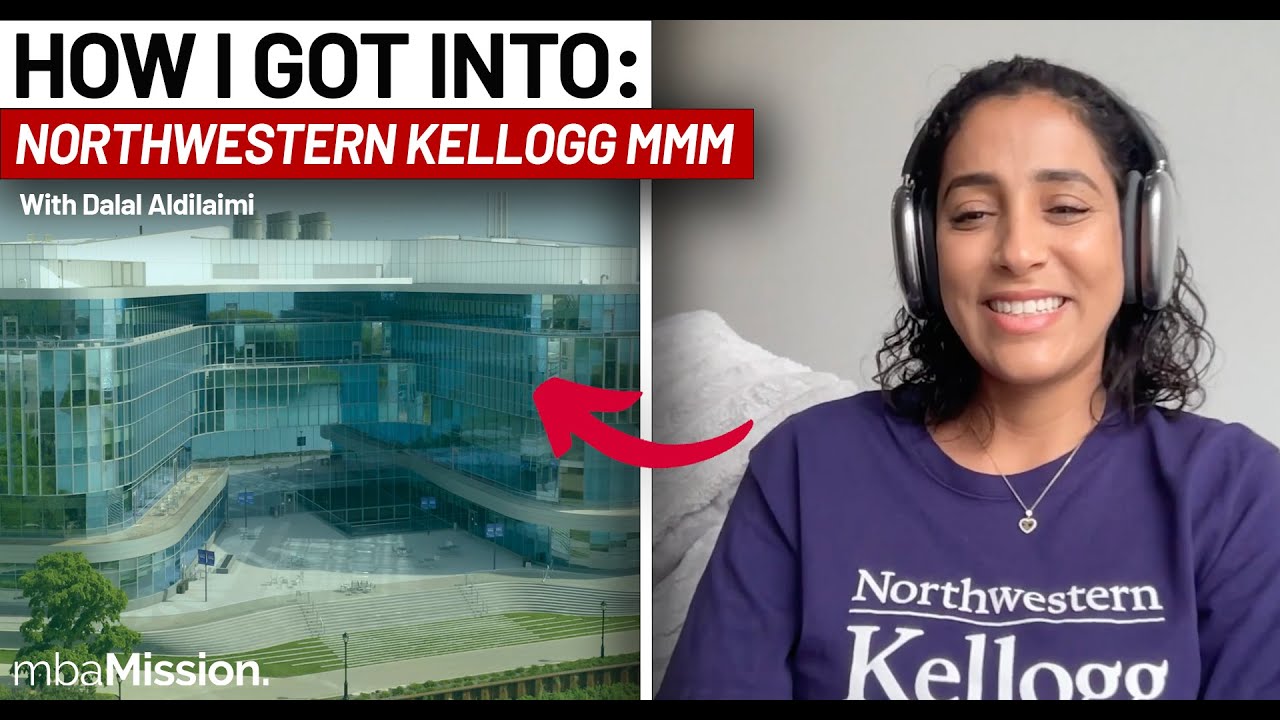 How I Got Into Northwestern Kellogg's MMM Program | Dalal A '25