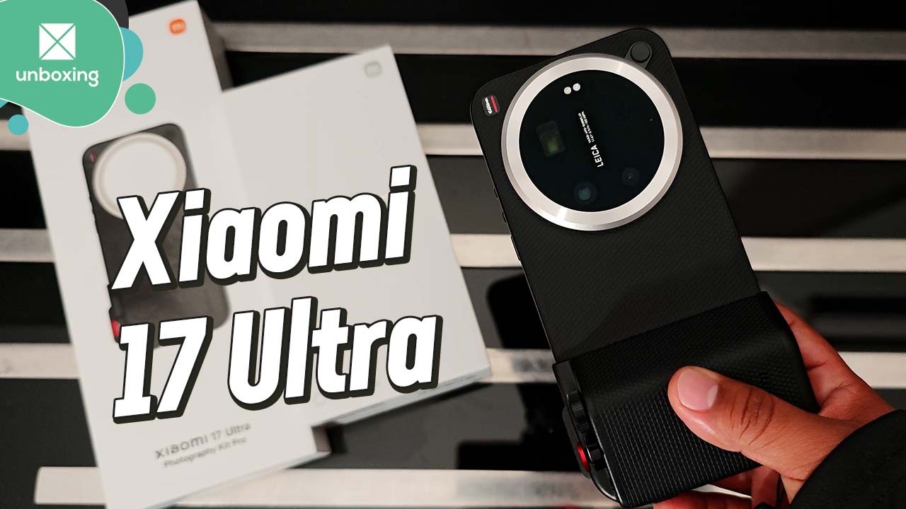 Xiaomi 17 Ultra | Unboxing