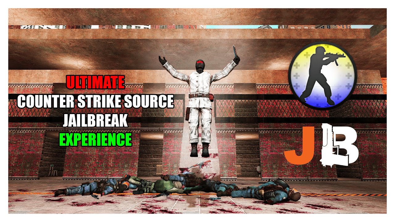ULTIMATE COUNTER STRIKE SOURCE JAILBREAK EXPERIENCE