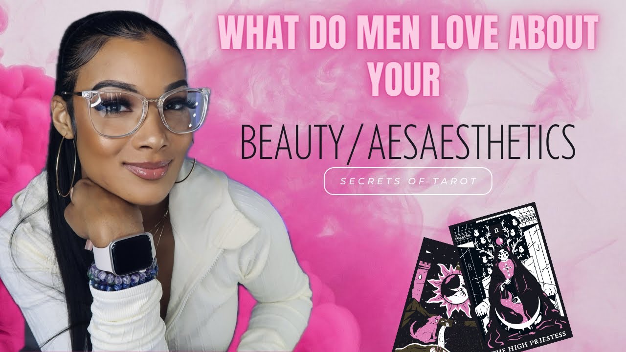 🔮PICK A CARD -WHAT DO MEN LOVE ABOUT YOUR BEAUTY /AESTHETICS 🤪🥰😍#tarot *Seductive asf ❤️‍🔥