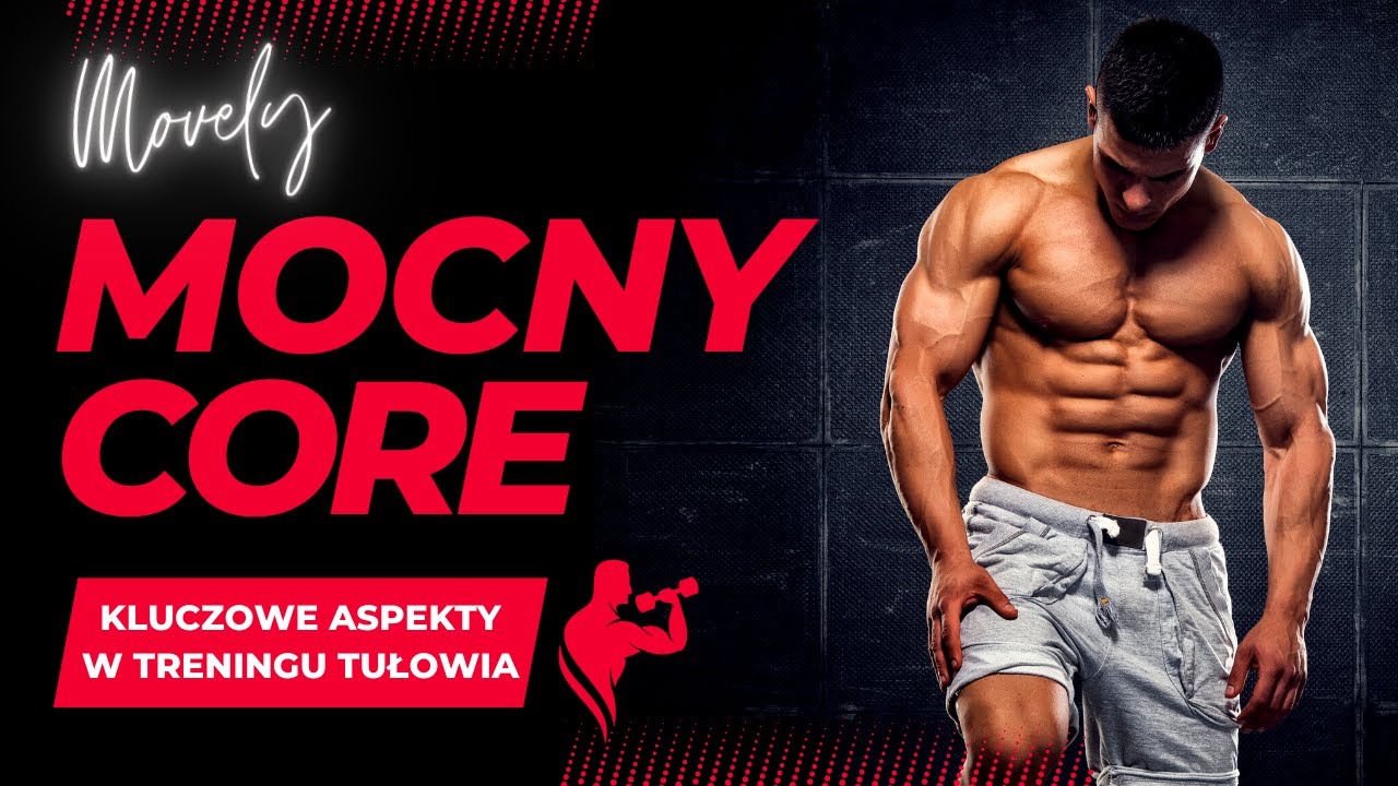 ZBUDUJ MOCNY CORE - Wszystko co musisz o nim wiedzieć!