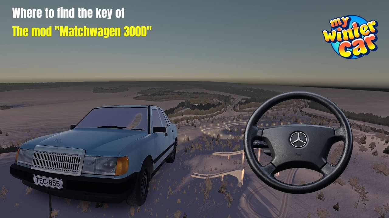 Guide Of the Matchwagen 300D My Winter Car #1