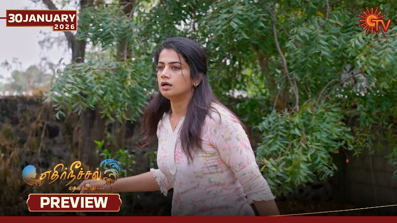 Ethirneechal Thodargiradhu - Preview | 30 Jan 2026 | Tamil Serial | Sun TV