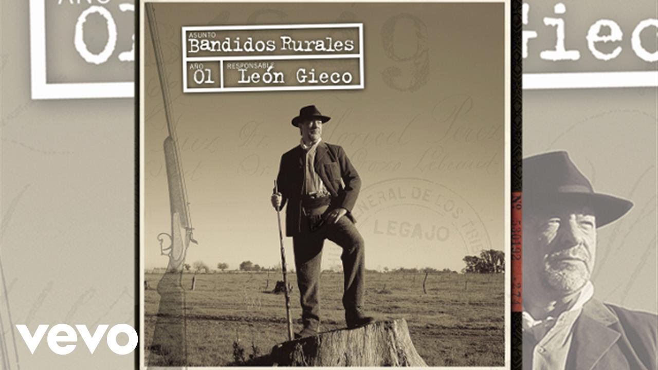 León Gieco - Bandidos Rurales