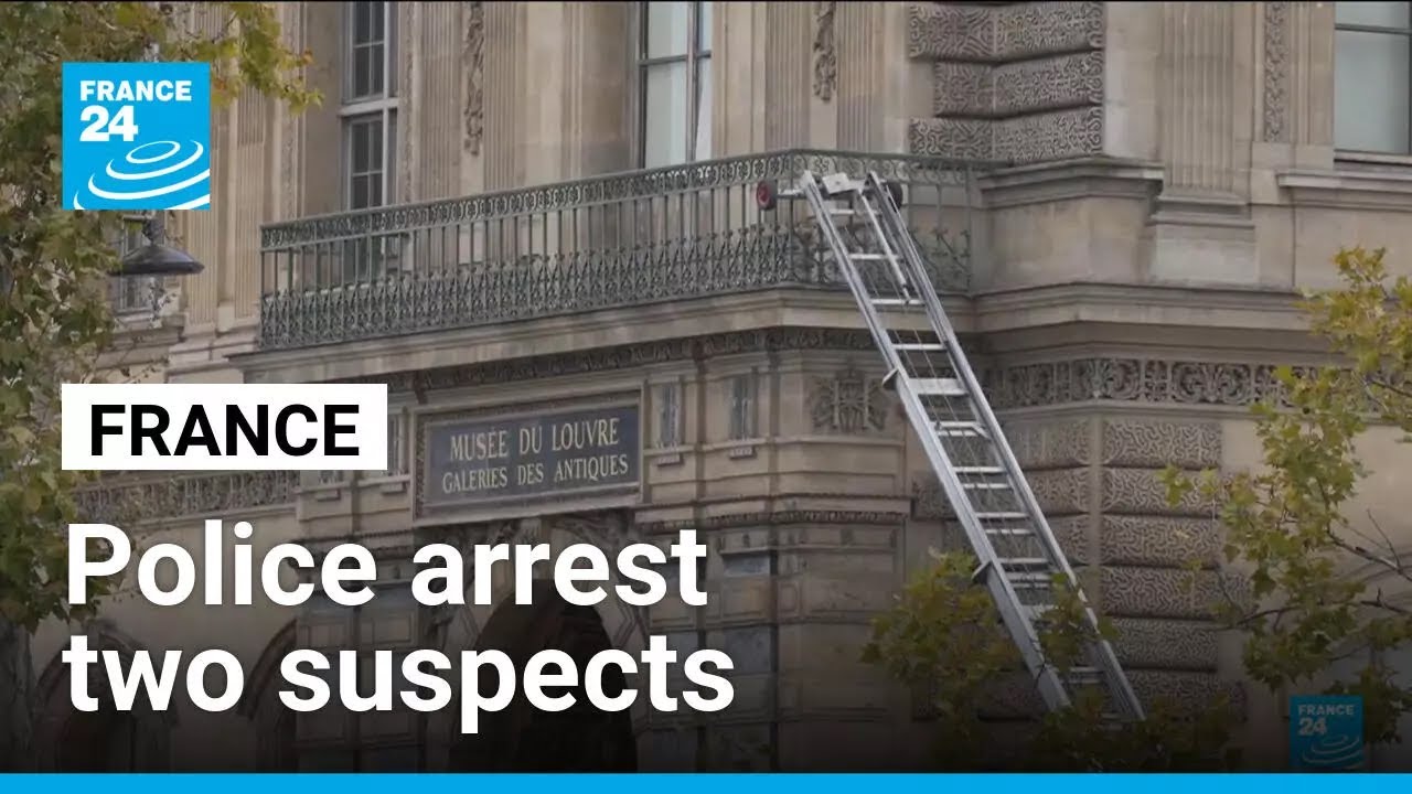 Two suspects arrested in Louvre jewellery heist &bull; FRANCE 24 English