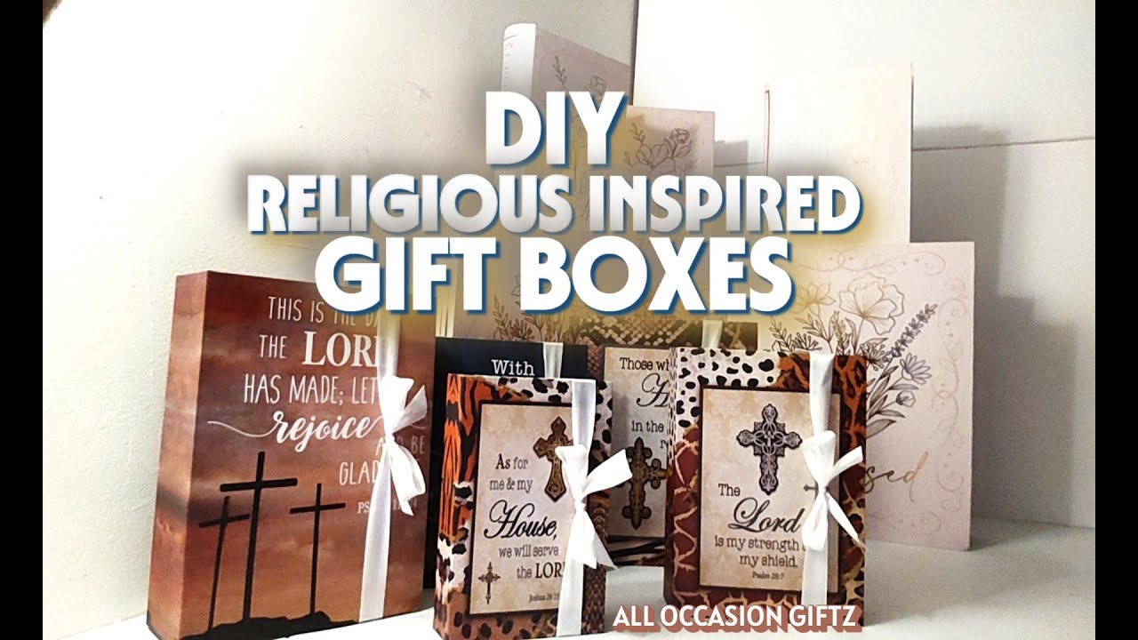 DIY Religious Inspired Gift Box Concepts 