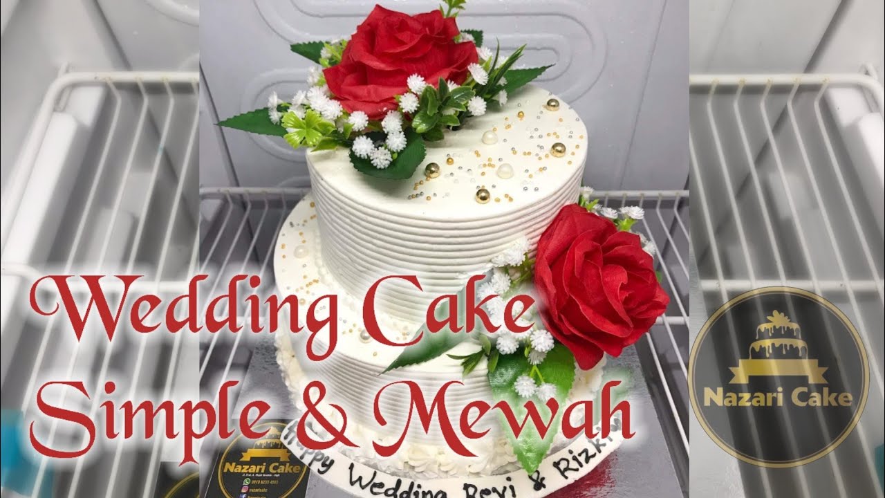Wedding Cake 2 Tingkat Mewah Super Gampang - Nazari Cake